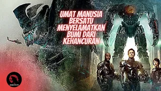 ROBOT RAKSASA VS MONSTER | Recap Alur Cerita Pacific Rim | Part 1