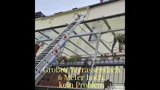 Terrassendach reinigen, 6 Meter hoch