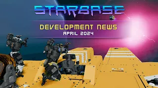 Starbase Development News - April 2024