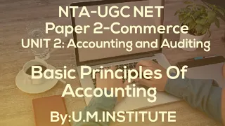 NTA-UGC NET(Paper 2-Commerce)Basic Principles Of Accounting