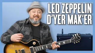 Led Zeppelin D'yer Mak'er Guitar Lesson + Tutorial