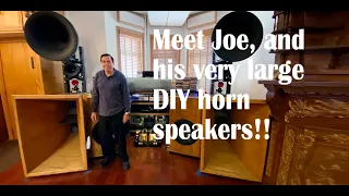 Meet Joe, and his amazing DIY horn speakers