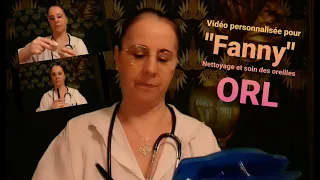 $Asmr Français vidéo personnalisée pour Fanny nettoyage et soin des oreilles #ORL