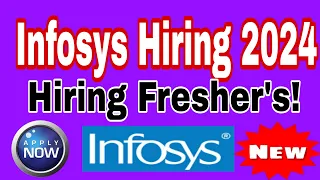 Infosys Off Campus Drive 2024 : Hiring for Freshers as Process Executive