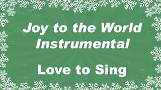 Joy to the World Instrumental with Lyrics | Christmas Carol | Children Love to Sing