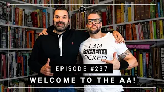 WELCOME TO THE AA EPISODE #237 FEAR FACTOR