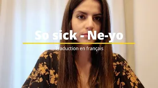 So sick - Ne-yo Traduite en français (cover)