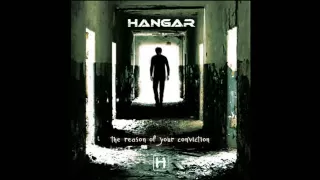 Hangar - The Reason of Your Conviction (Full Album)