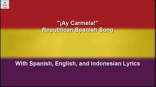 Ay Carmela! - Spanish Civil War Republican Song - With Lyrics
