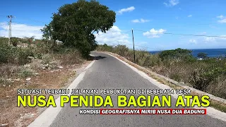 SITUASI NUSA PENIDA SAAT INI (Nusa Penida Bagian Atas)