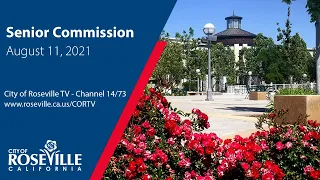 Senior Commission Meeting of August 11, 2021 - City of Roseville, CA