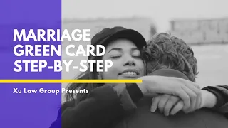 Step-by-Step Guide to the Marriage Based Green Card