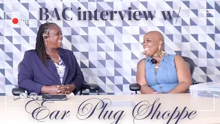 BAC Interviews | Ear Plug Shoppe with Joy