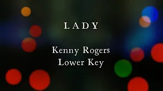 Lady by Kenny Rogers Lower Key Karaoke Version