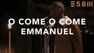 O Come O Come Emmanuel | Expression58 Worship | Moment