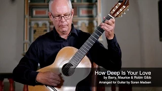 How Deep Is Your Love (The Bee Gees) - Danish Guitar Performance - Soren Madsen