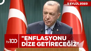 Kabine Toplantısı Sona Erdi, Cumhurbaşkanı Erdoğan'dan Açıklamalar | Ece Üner ile TV100 Ana Haber