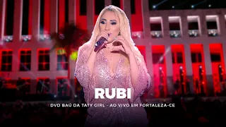 DVD Baú da Taty Girl - Rubí - Ao vivo em Fortaleza-CE