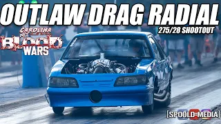 BADDEST OUTLAW DRAG RADIAL ACTION!!!!! 275/28 SHOOTOUT AT CAROLINA NT BLOOD WARS 2023 AT PIEDMONT