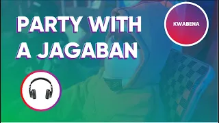 Midas The Jagaban - Party With A Jagaban 8D
