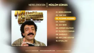 Aldana Aldana (Müslüm Gürses) Official Audio #aldanaaldana #müslümgürses - Esen Müzik