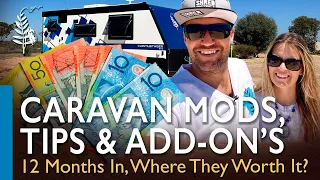 S2 E4 Caravan MODIFICATIONS, TIPS & ADD-ONS | 12 Months In, Where They Worth It | LBW Adventures