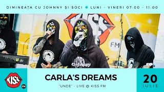 Carla's Dreams - Unde (Live @ Kiss FM)