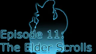 TheReycast: Ep 11: The Elder Scrolls