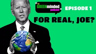 Episode 1 - Is he for real? Biden on climate change, renewable energy and the Paris Accord