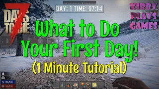What to Do Your First Day of 7 Days to Die!! (1 Minute Guide) #Shorts
