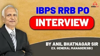 IBPS RRB PO Interview with Anil Bhatnagar Sir