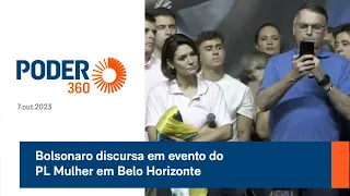 Bolsonaro discursa em evento do PL Mulher em Belo Horizonte
