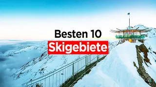 10 Skigebiete, die Skifahrer besuchen sollten (Österreich)