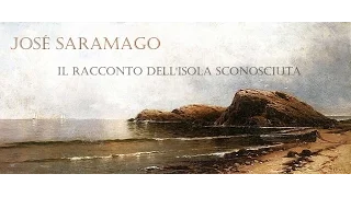 José Saramago - Il racconto dell'isola sconosciuta /AUDIOLIBRO