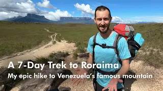 Roraima Mountain Venezuela Documentary - My 7-Day Hike for DW Travel Trailer