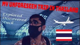 First Vlog And A Story Of Being Stuck in Thailand Due To Covid-19