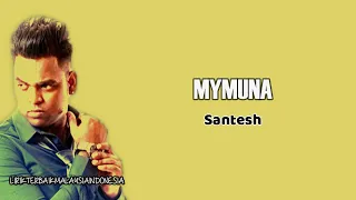 Mymuna - Santesh (Lirik)