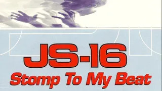 JS-16 - Stomp To My Beat (Radio-Factory Edit*)