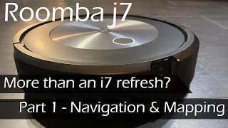 Roomba j7 First Impressions Part 1 - Navigation & Mapping