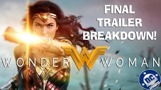 FINAL TRAILER BREAKDOWN! Wonder Woman 'Rise of the Warrior'