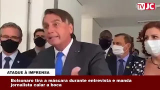 Bolsonaro tira a máscara durante entrevista e manda jornalista calar a boca