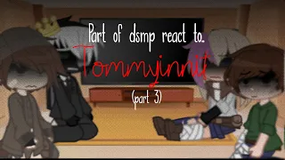 Part of the dsmp react to.. Tommyinnit! || Part 3 || Gacha club || angst