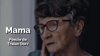 Mama  - Poezie de Traian Dorz