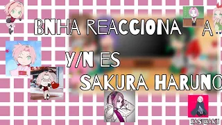 ||BNHA reacciona a Y/N es Sakura haruno|| [única parte] 🍡🌺💮
