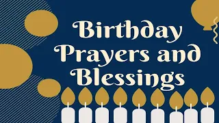 Powerful Birthday Prayers and Blessings