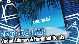 Zivert - DEL MAR (Vadim Adamov & Hardphol Remix) DFM mix
