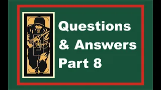 Viewers' Questions & Answers Part 8