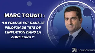 Marc Touati : "La France est dans le peloton de tête de l'inflation dans la zone euro !"