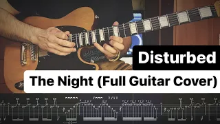 Disturbed -  The Night⎪Full Guitar Cover With Solo⎪TAB