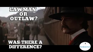 Lawmen and Outlaws of the Old West: What was the Difference?